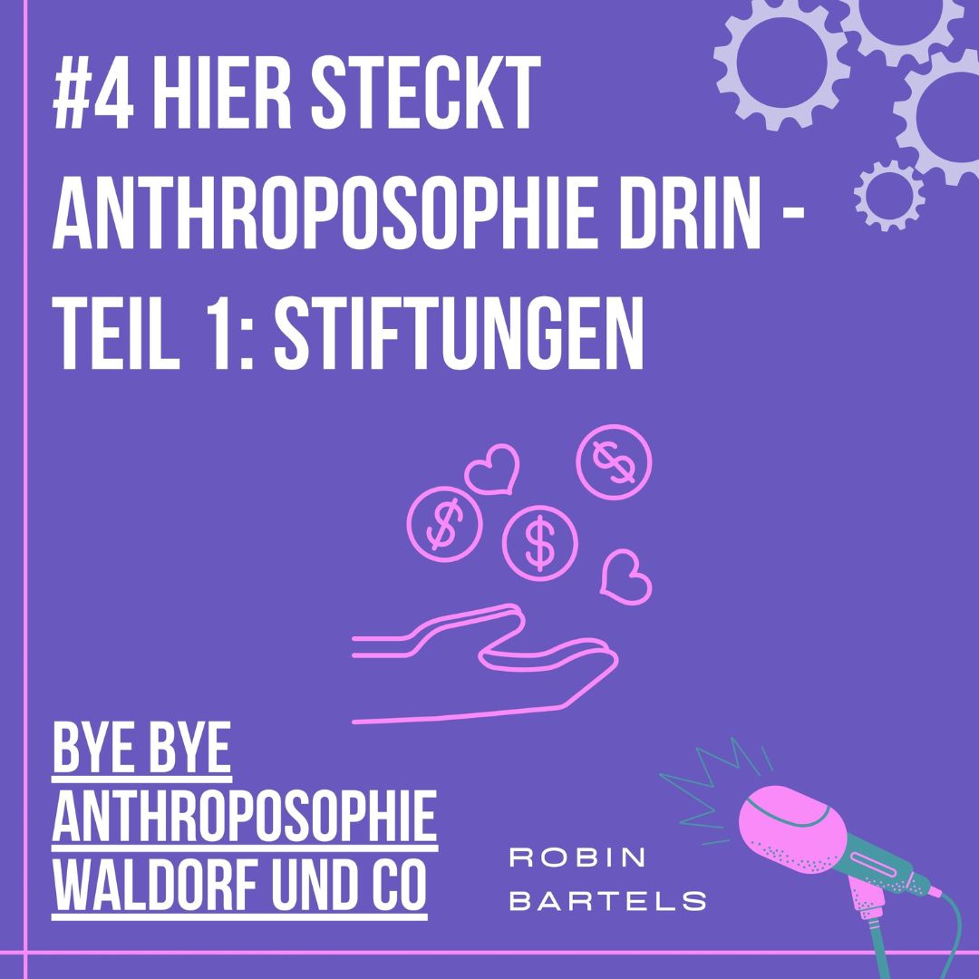Mehr über den Artikel erfahren #4 Hier steckt Anthroposophie drin – Teil 1: Stiftungen