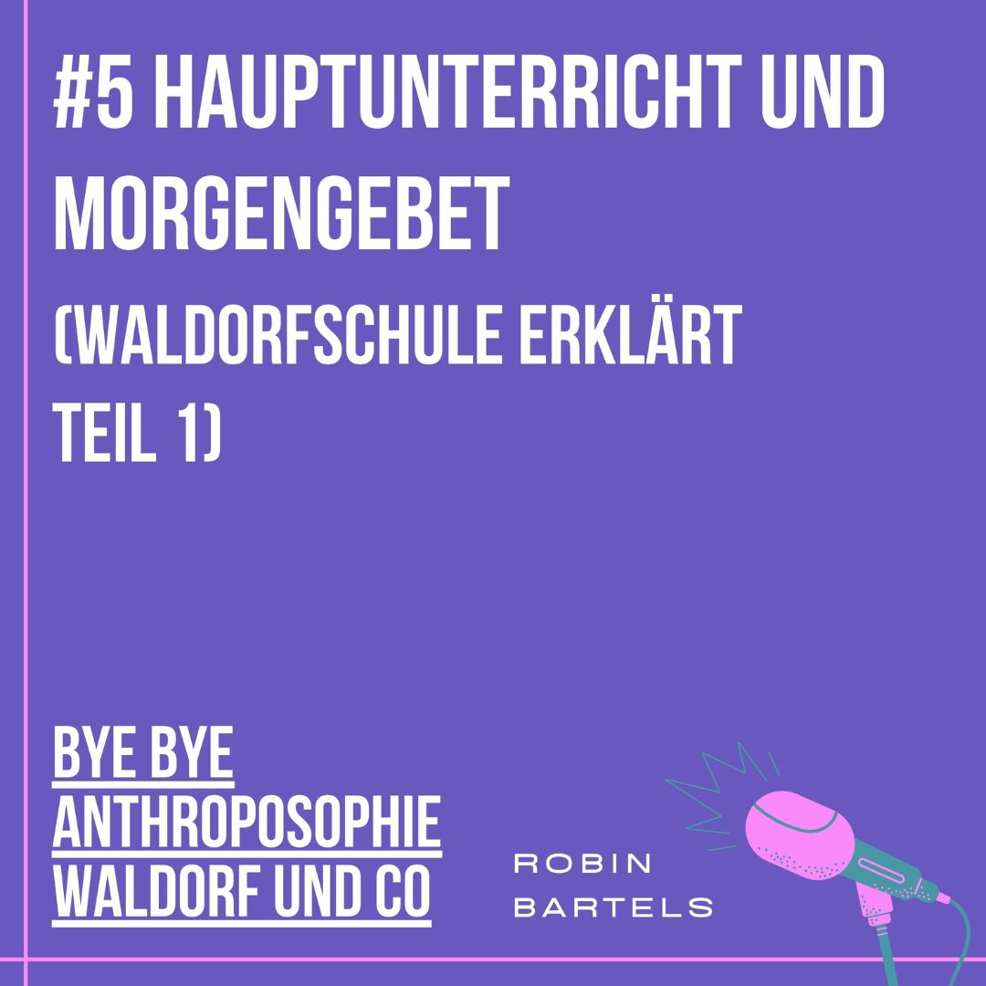 Mehr über den Artikel erfahren #5 Hauptunterricht und Morgengebet (Waldorfschule erklärt Teil 1)