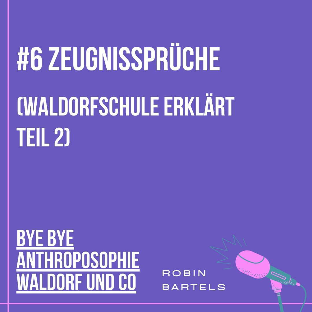 Mehr über den Artikel erfahren #6 Zeugnissprüche -Waldorf erklärt Teil 2